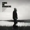 Kendell Marvel - Come on Sunshine
