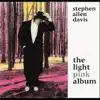 Stephen Allen Davis - The Light Pink Album