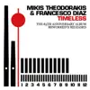 Mikis Theodorakis & Francesco Diaz - Timeless : The 85th Anniversary Album  (Reworked 'N' Released)